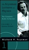 The Feynman Lectures on Physics Vol 1: Quantam Mechanics by Richard P. Feynman