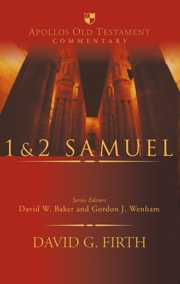 1 and 2 Samuel by David G. Firth