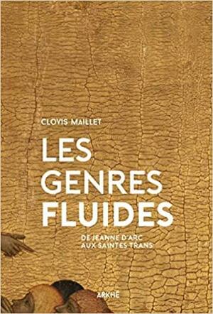 Les genres fluides by Clovis Maillet