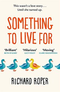 Something to Live For by Richard Roper