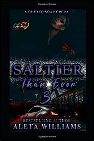 Saltier Than Ever by Aleta L. Williams