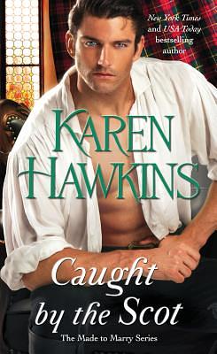 Caught by the Scot by Karen Hawkins