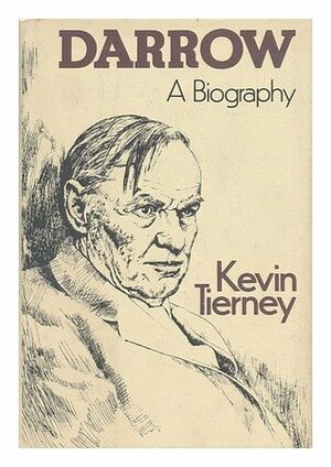 Darrow: A Biography by Kevin Tierney