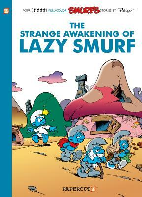 The Strange Awakening of Lazy Smurf by Peyo