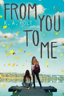 From You to Me by K.A. Holt