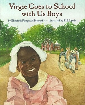 Virgie Goes to School with Us Boys by Elizabeth Fitzgerald Howard