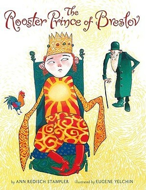 The Rooster Prince of Breslov by Eugene Yelchin, Ann Redisch Stampler