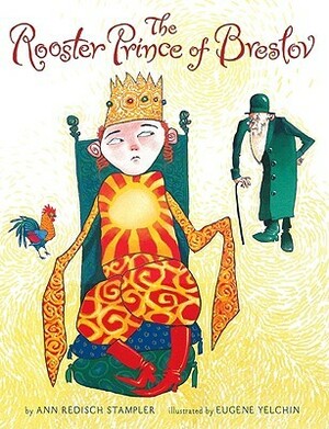 The Rooster Prince of Breslov by Ann Redisch Stampler, Eugene Yelchin