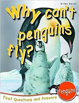 Why Can't Penguins Fly? by Barbara Taylor