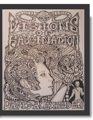 Visions of Fascination: Tattoo design and prison art of supernatural, fantasy, and science fiction by David Alexander