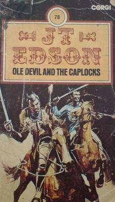 Ole Devil and the Caplocks by J.T. Edson