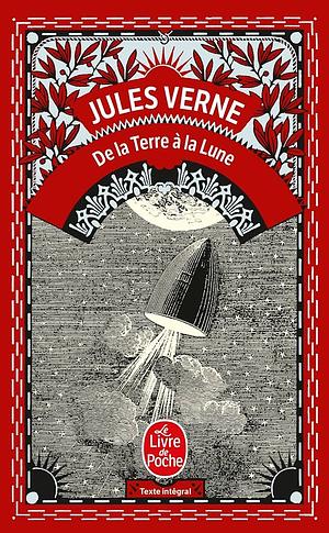 De La Terre À La Lune by Jules Verne
