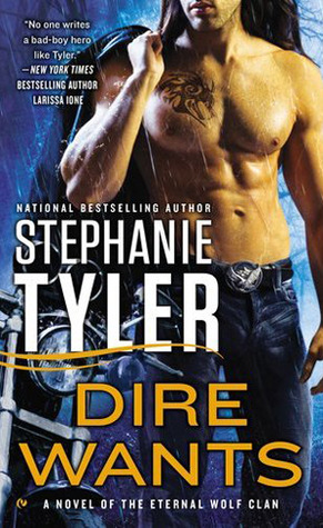 Dire Wants by Stephanie Tyler