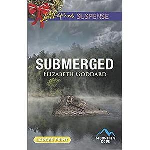 Submerged by Elizabeth Goddard