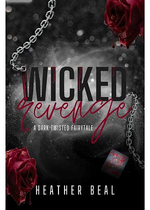 Wicked Revenge by Heather Beal