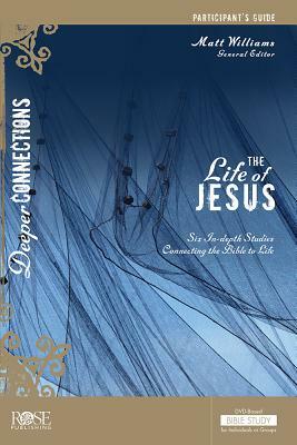 Book: Participant Life of Jesus: Six In-Depth Studies Connecting the Bible to Life by Matt Williams