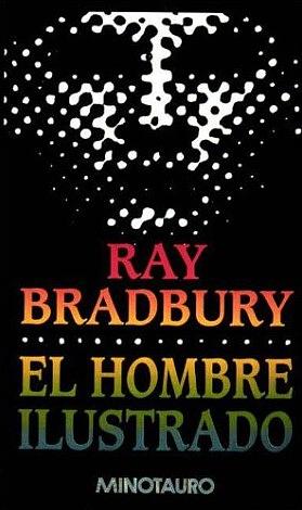 El hombre ilustrado by Ray Bradbury