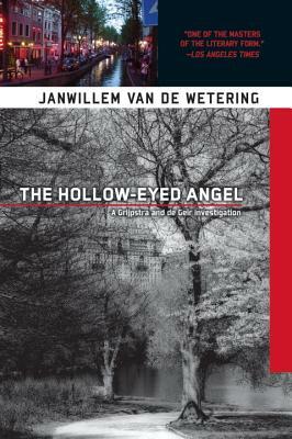 The Hollow-Eyed Angel by Janwillem Van De Wetering