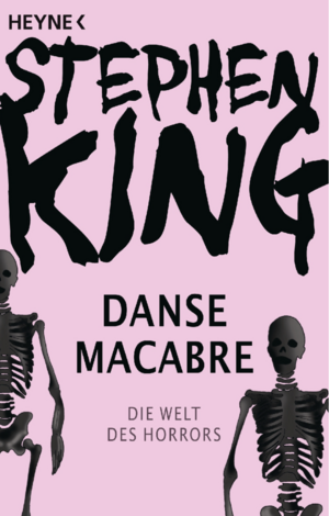 Danse Macabre - Die Welt des Horrors by Stephen King