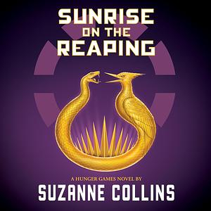 Sunrise On The Reaping by Suzanne Collins