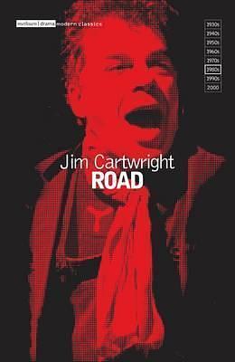 ROAD: NEW EDITION by Jim Cartwright, Jim Cartwright