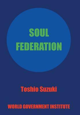 Soul Federation by Toshio Suzuki