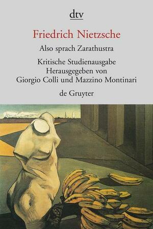 Also sprach Zarathustra by Giorgio Colli, Mazzino Montinari, Friedrich Nietzsche