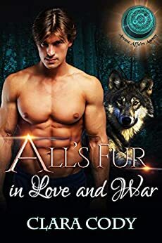 All's Fur in Love and War by Clara Cody