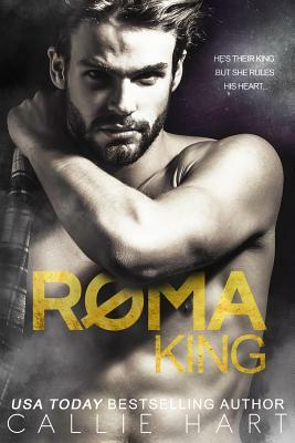 Roma King by Callie Hart