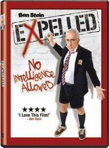 Expelled: No Intelligence Allowed by Ben Stein