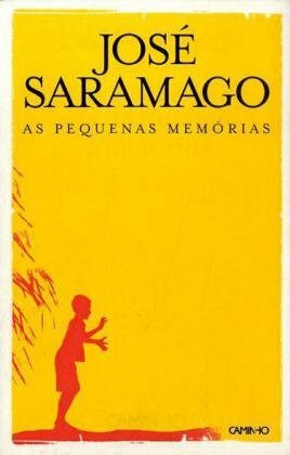 As Pequenas Memórias by José Saramago