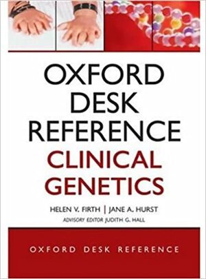 Oxford Desk Reference Clinical Genetics by Helen V. Firth