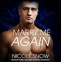 Marry Me Again by Nicole Snow