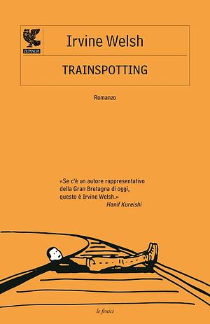 Trainspotting by Irvine Welsh