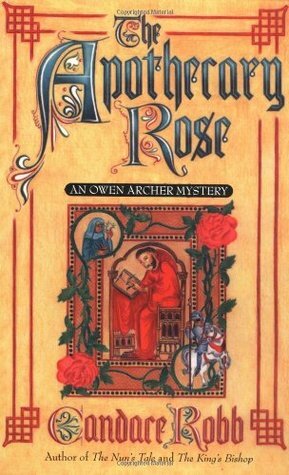 The Apothecary Rose by Candace Robb