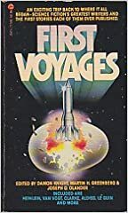 First Voyages by Joseph D. Olander, Damon Knight, Martin H. Greenberg