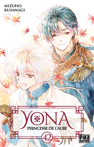 Yona, Princesse de l'Aube, Tome 42 by Mizuho Kusanagi