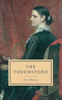 The Touchstone by Edith Wharton