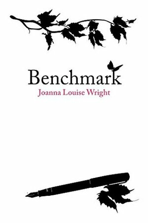 Benchmark by Joanna Louise Wright, Patricia Lewis