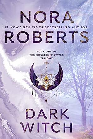 Dark Witch by Nora Roberts