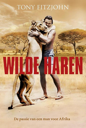 Wilde haren by Tony Fitzjohn