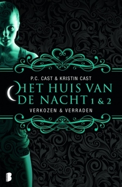 Verkozen & Verraden by P.C. Cast, Henny van Gulik, Kristin Cast