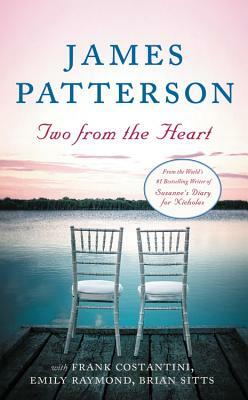 Two from the Heart by James Patterson, Frank Costantini, Emily Raymond, Brian Sitts