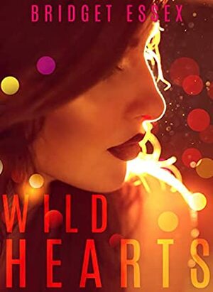 Wild Hearts by Bridget Essex