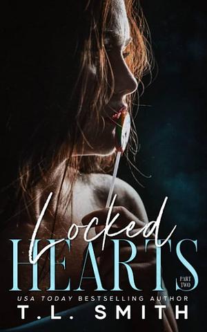 Locked Hearts: Keir & Sailor #2 by T.L. Smith, T.L. Smith