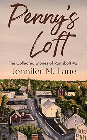 Penny's Loft (The Collected Stories of Ramsbolt Book 2) by Jennifer M. Lane