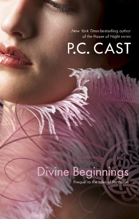 Divine Beginnings by P.C. Cast