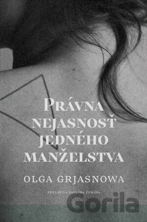 Právna nejasnosť jedného manželstva by Olga Grjasnowa