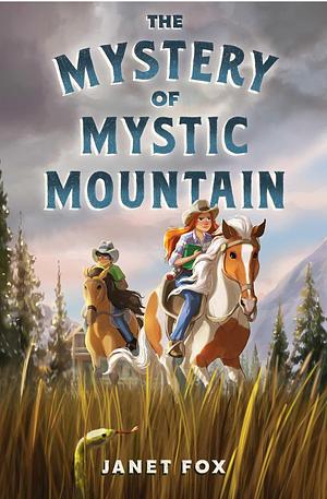 The Mystery of Mystic Mountain by 