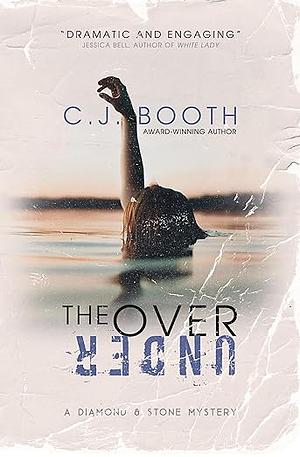 The Over Under by C.J. Booth